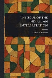 bokomslag Soul of the Indian