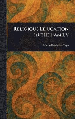 Religious Education in the Family 1