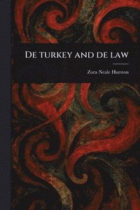 bokomslag De Turkey and De Law