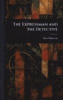 bokomslag Expressman and the Detective