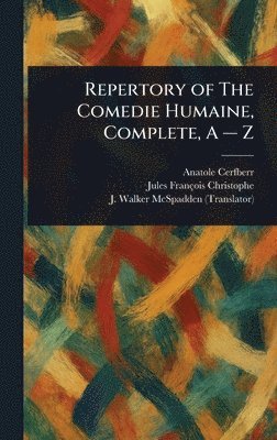 bokomslag Repertory of The Comedie Humaine, Complete, A - Z