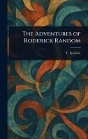 T (Tobias) Smollett - Adventures of Roderick Random, Inbunden