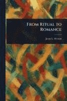 Jessie L (Jessie Laidlay) Weston - From Ritual to Romance, Häftad