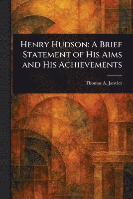 Thomas a (Thomas Allibone) Janvier - Henry Hudson, Häftad