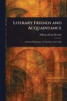 Literary Friends and Acquaintance