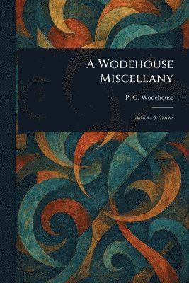 Wodehouse Miscellany