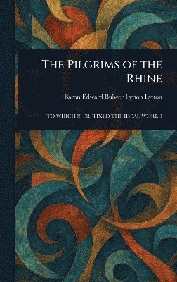 Pilgrims of the Rhine 1