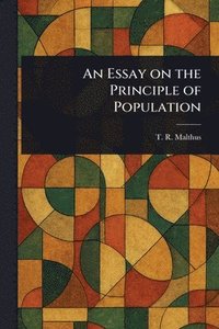 bokomslag An Essay on the Principle of Population