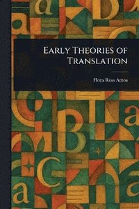 bokomslag Early Theories of Translation