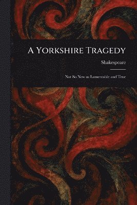 bokomslag Yorkshire Tragedy