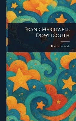 bokomslag Frank Merriwell Down South