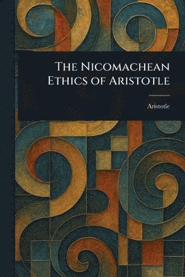 bokomslag Nicomachean Ethics of Aristotle