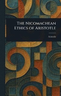 bokomslag Nicomachean Ethics of Aristotle