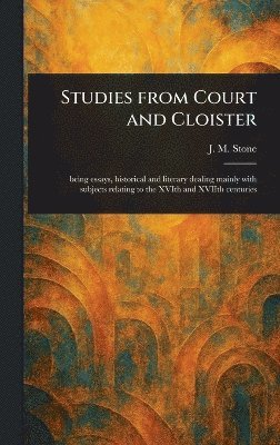 bokomslag Studies From Court and Cloister