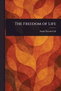 bokomslag Freedom of Life