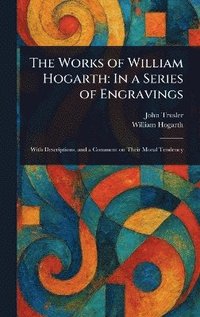 bokomslag Works of William Hogarth