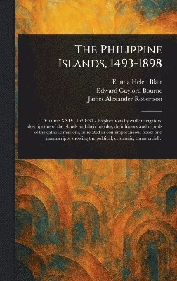 Philippine Islands, 1493-1898 1
