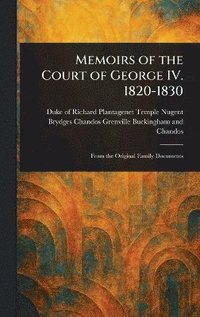 bokomslag Memoirs of the Court of George IV. 1820-1830