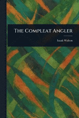 bokomslag Compleat Angler