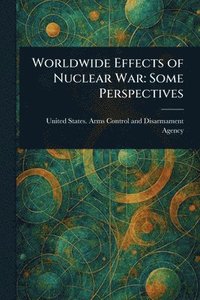 bokomslag Worldwide Effects of Nuclear War