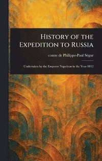 bokomslag History of the Expedition to Russia