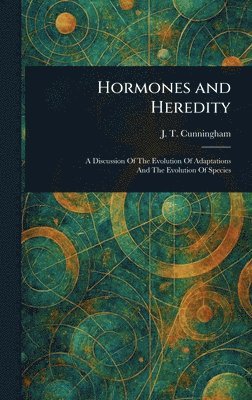 bokomslag Hormones and Heredity