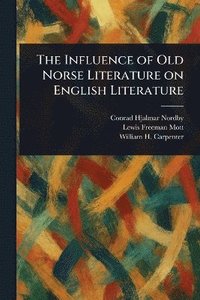bokomslag Influence of Old Norse Literature on English Literature