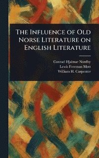 bokomslag Influence of Old Norse Literature on English Literature