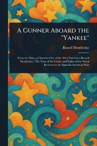 bokomslag Gunner Aboard the "Yankee"