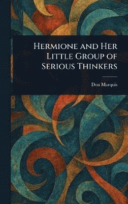 Hermione and Her Little Group of Serious Thinkers 1
