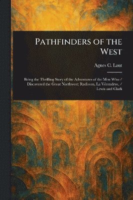 bokomslag Pathfinders of the West