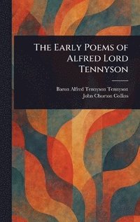 bokomslag Early Poems of Alfred Lord Tennyson