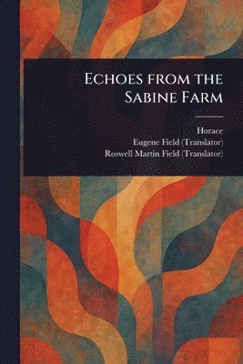 bokomslag Echoes From the Sabine Farm