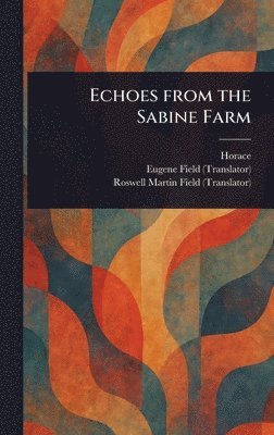 bokomslag Echoes From the Sabine Farm