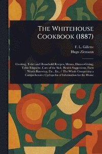 bokomslag Whitehouse Cookbook (1887)
