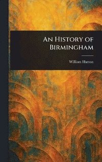 bokomslag History of Birmingham