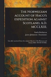 bokomslag Norwegian Account of Haco's Expedition Against Scotland, A.D. MCCLXIII.