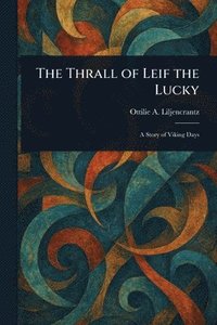 bokomslag Thrall of Leif the Lucky