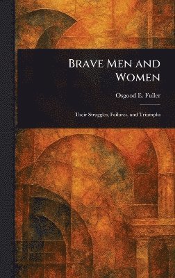 Brave Men and Women 1