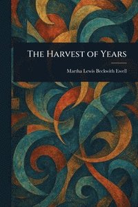 bokomslag Harvest of Years