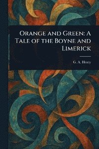 bokomslag Orange and Green