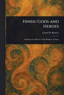 bokomslag Hindu Gods and Heroes