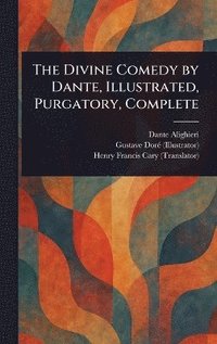 bokomslag Divine Comedy by Dante, Illustrated, Purgatory, Complete
