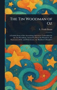 bokomslag Tin Woodman of Oz