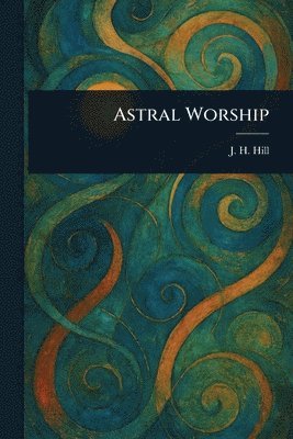 Astral Worship 1