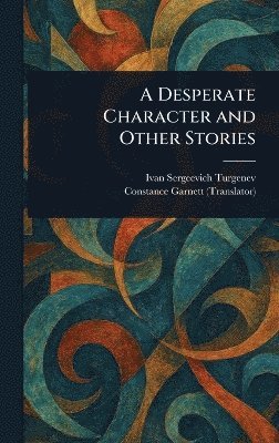 bokomslag Desperate Character and Other Stories