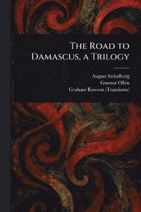 bokomslag Road to Damascus, a Trilogy