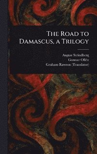 bokomslag Road to Damascus, a Trilogy