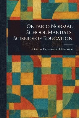 Ontario Normal School Manuals 1