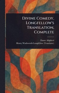 bokomslag Divine Comedy, Longfellow's Translation, Complete